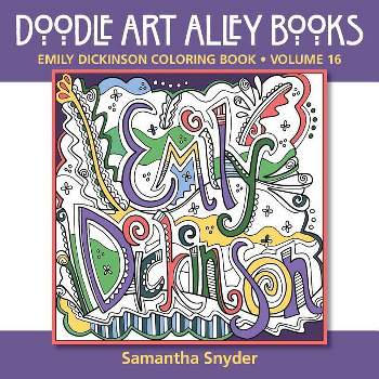 Emily Dickinson Coloring Book - (Doodle Art Alley Books) by  Samantha Snyder (Paperback)