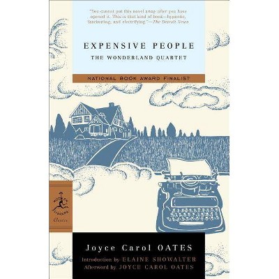 Expensive People - (Wonderland Quartet) by  Joyce Carol Oates (Paperback)