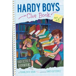 Undercover Bookworms - (Hardy Boys Clue Book) by Franklin W Dixon - 1 of 1
