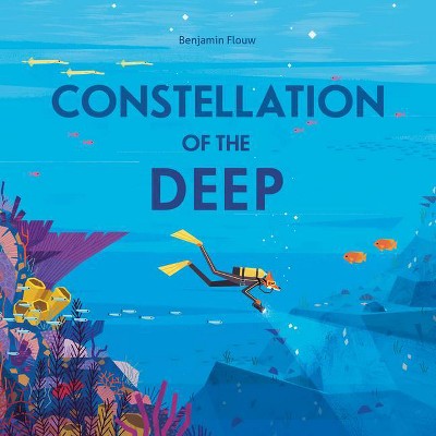 Constellation of the Deep - by  Benjamin Flouw (Hardcover)