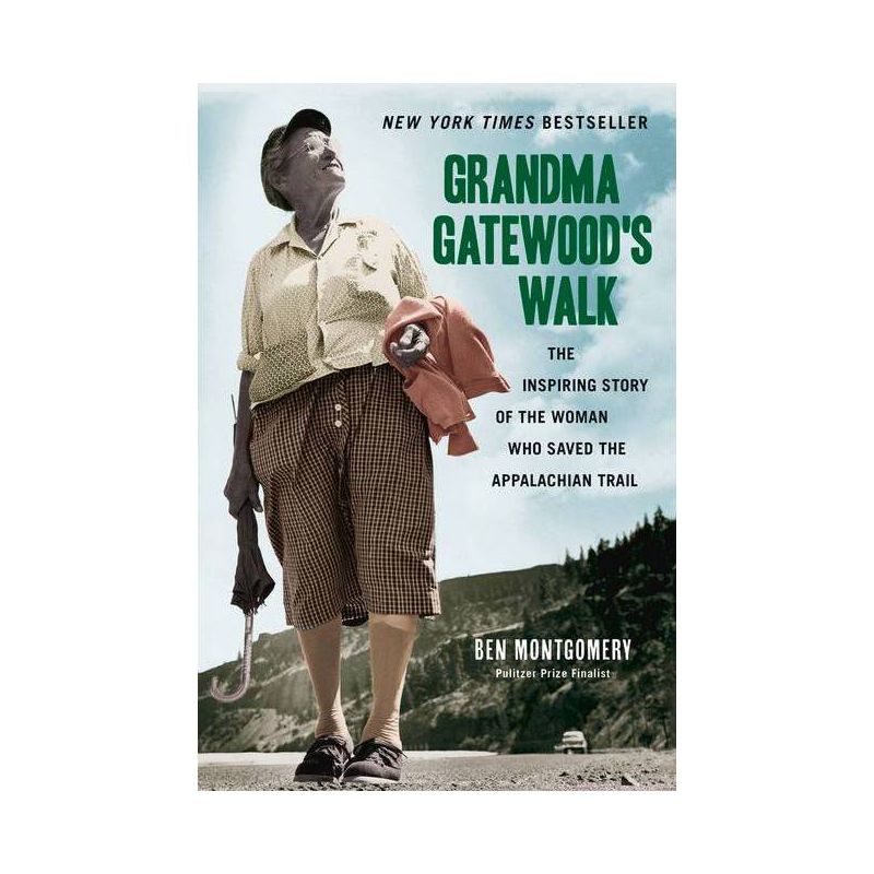 Grandma Gatewood's Walk - by  Ben Montgomery (Paperback), 1 of 2