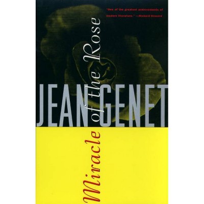 Miracle of the Rose - (Genet, Jean) by  Jean Genet (Paperback)