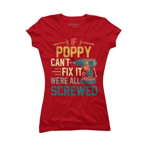 Junior's Design By Humans If Poppy Can't Fix It We're All By nathanhoang T-Shirt - 1 of 2