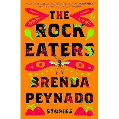 The Rock Eaters - by  Brenda Peynado (Paperback)