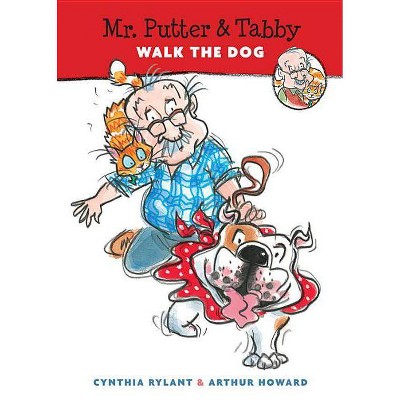 Mr. Putter & Tabby Walk the Dog - by  Cynthia Rylant (Paperback)