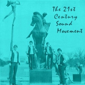 21st Century Sound Movement - 21st Century Sound Movement - 1 of 1