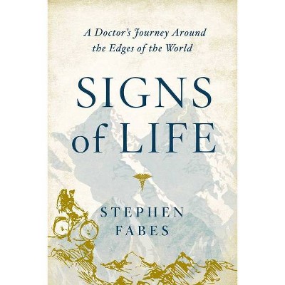 Signs of Life - by  Stephen Fabes (Hardcover)