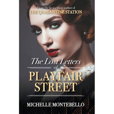 The Lost Letters of Playfair Street - by  Michelle Montebello (Paperback)