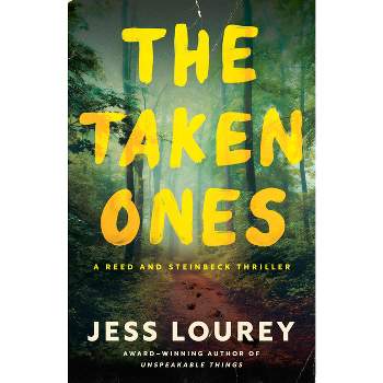 The Taken Ones - (Steinbeck and Reed) by  Jess Lourey (Paperback)