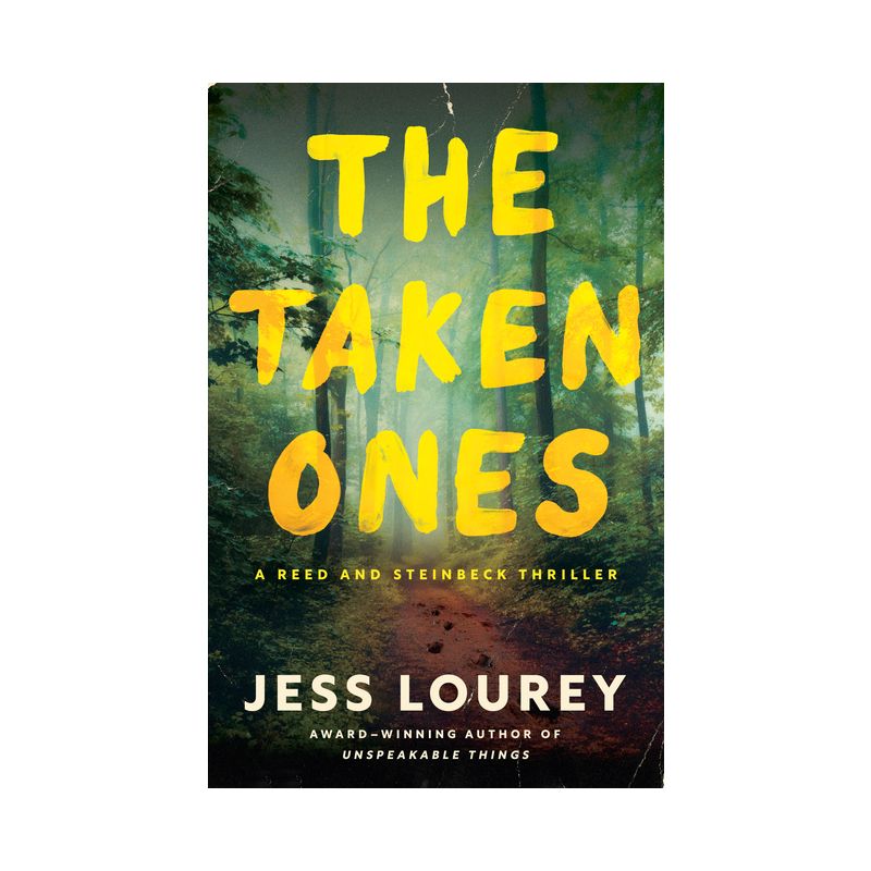 The Taken Ones - (Steinbeck and Reed) by  Jess Lourey (Paperback), 1 of 2