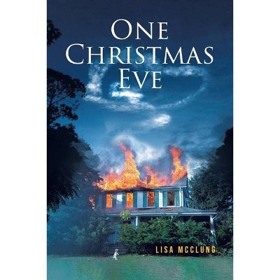 One Christmas Eve - by  Lisa McClung (Paperback)