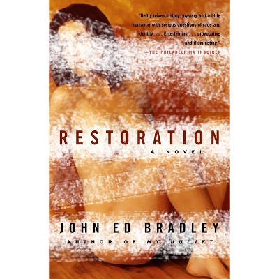 Restoration - by  John Ed Bradley (Paperback)