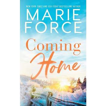 Coming Home - by  Marie Force (Paperback)