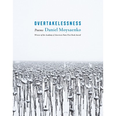 Overtakelessness - by  Daniel Moysaenko (Paperback)