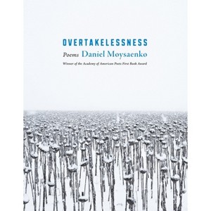 Overtakelessness - by  Daniel Moysaenko (Paperback) - 1 of 1