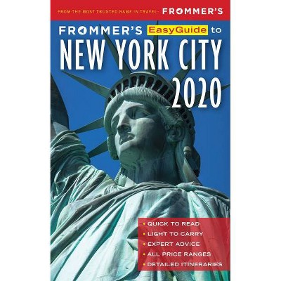 Frommer's Easyguide to New York City 2020 - 7th Edition by  Pauline Frommer (Paperback)