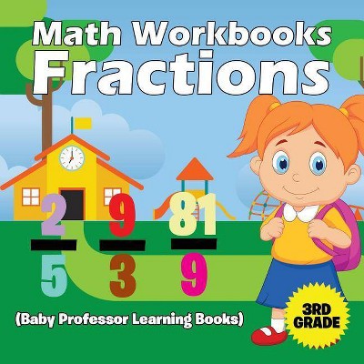 Math Workbooks 3rd Grade - by  Baby Professor (Paperback)