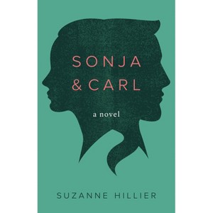 Sonja & Carl - by  Suzanne Hillier (Paperback) - 1 of 1