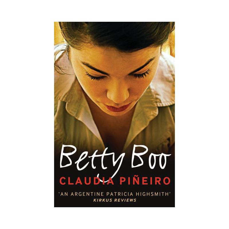 Betty Boo - by  Claudia Piñeiro (Paperback), 1 of 2