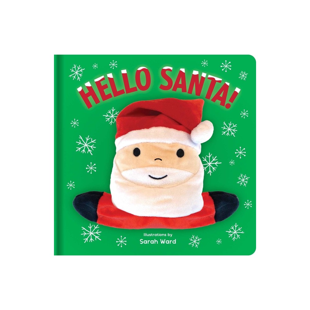 Hello Santa!: Hand Puppet Book - (Huggable Hand Puppet Books) (Board Book)