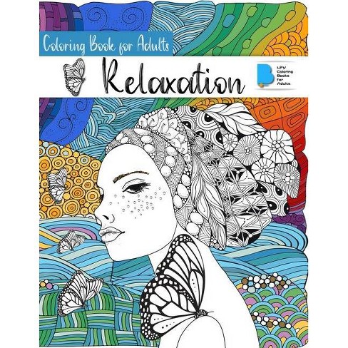 Download Coloring Book For Adults Relaxation By Coloring Books For Adults Paperback Target