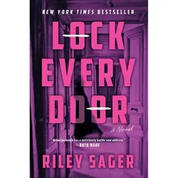 Lock Every Door - by  Riley Sager (Paperback)