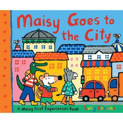 Maisy Goes to the City - by  Lucy Cousins (Paperback)