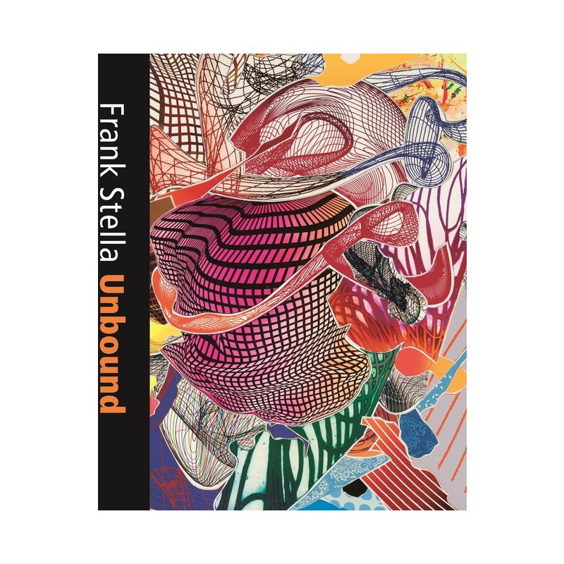 Frank Stella Unbound - by  Mitra Abbaspour & Calvin Brown & Erica Cooke (Hardcover), 1 of 2
