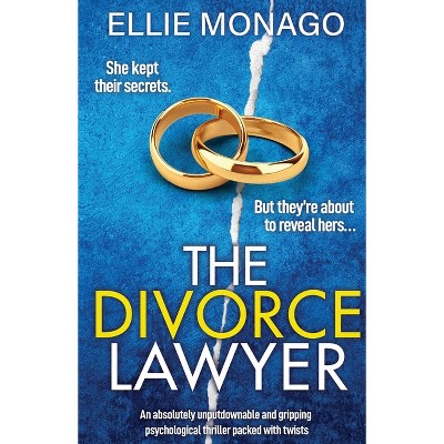 The Divorce Lawyer - by  Ellie Monago (Paperback)