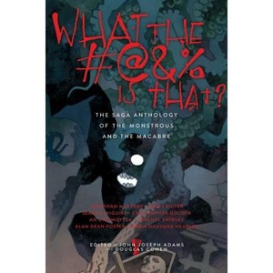 What the #@&% Is That? - by  John Joseph Adams & Douglas Cohen (Paperback) - 1 of 1