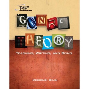 Genre Theory - (Theory and Research Into Practice (Trip)) by  Deborah Dean (Paperback) - 1 of 1