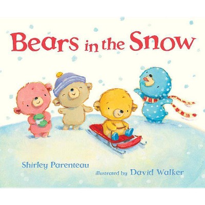 Bears in the Snow - (Bears on Chairs) by  Shirley Parenteau (Hardcover)