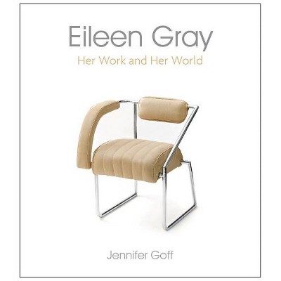 Eileen Gray - by  Jennifer Goff (Paperback)