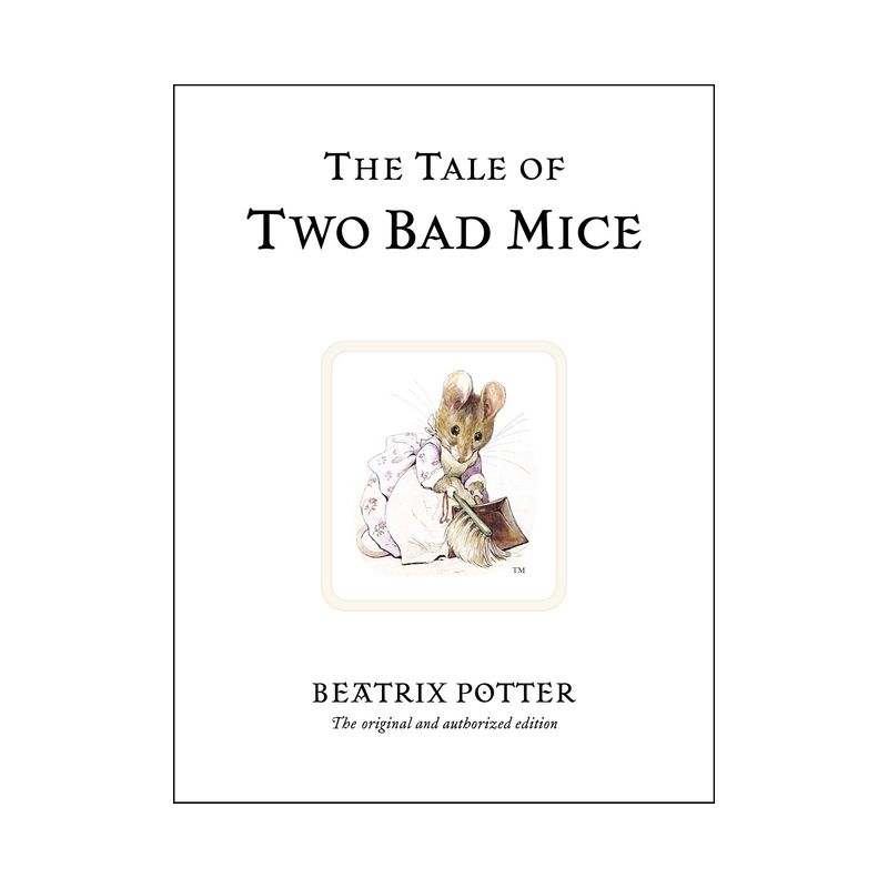 The Tale of Two Bad Mice - (Peter Rabbit) 100th Edition by  Beatrix Potter (Hardcover), 1 of 2
