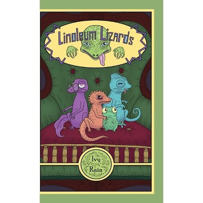 Linoleum Lizards - by Ivy Rain