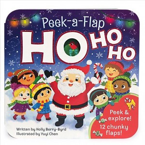 Ho Ho Ho - (Peek a Flap) by  Holly Berry Byrd (Board Book) - 1 of 1
