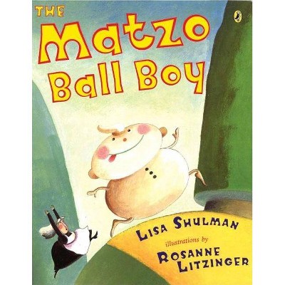 The Matzo Ball Boy - (Picture Puffin Books) by  Lisa Shulman (Paperback)