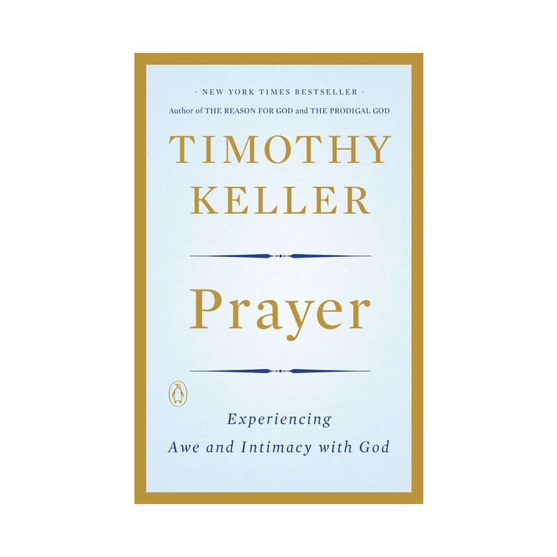 Prayer - by  Timothy Keller (Paperback), 1 of 2