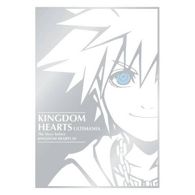 Kingdom Hearts Ultimania: The Story Before Kingdom Hearts III - by  Square Enix & Disney (Hardcover)