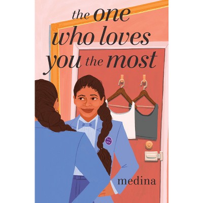The One Who Loves You the Most - by  Medina (Hardcover)