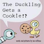 The Duckling Gets a Cookie!? (Hardcover) by Mo Willems