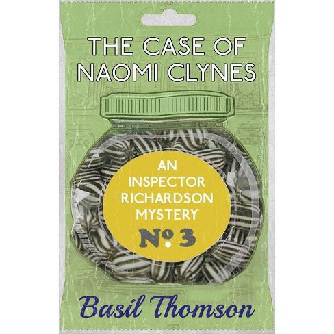 The Case of Naomi Clynes - by  Basil Thomson (Paperback) - image 1 of 1