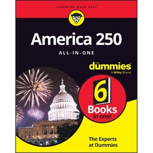 America 250 All-In-One for Dummies - by  The Experts at Dummies (Paperback) - 1 of 1