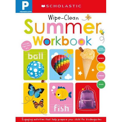 Pre-K Summer Workbook: Scholastic Early Learners (Wipe-Clean) - (Hardcover)