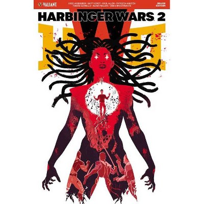 Harbinger Wars 2 Deluxe Edition - by  Eric Heisserer & Matt Kindt (Hardcover)