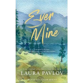 Ever Mine Special Edition - by  Laura Pavlov (Paperback)