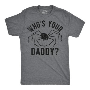 Mens Funny T Shirts Whos Your Daddy Sarcastic Spider Graphic Tee For Men - Crazy Dog Men's T Shirt - 1 of 4