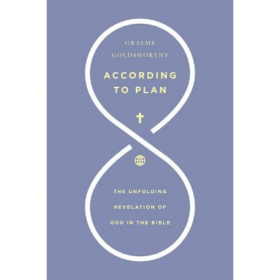 According to Plan - by  Graeme Goldsworthy (Paperback)