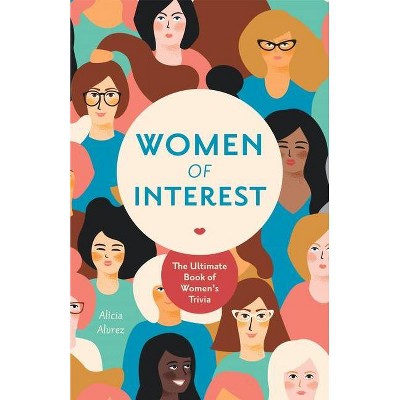 Women of Interest - by  Alicia Alvrez (Paperback)