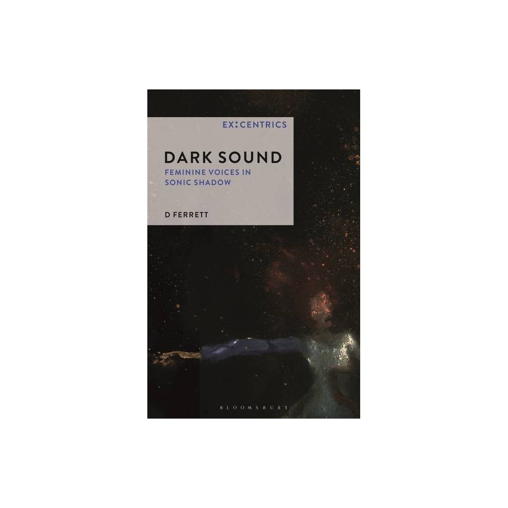 ISBN 9781501325809 product image for Dark Sound - (Ex: Centrics) by D Ferrett (Hardcover) | upcitemdb.com